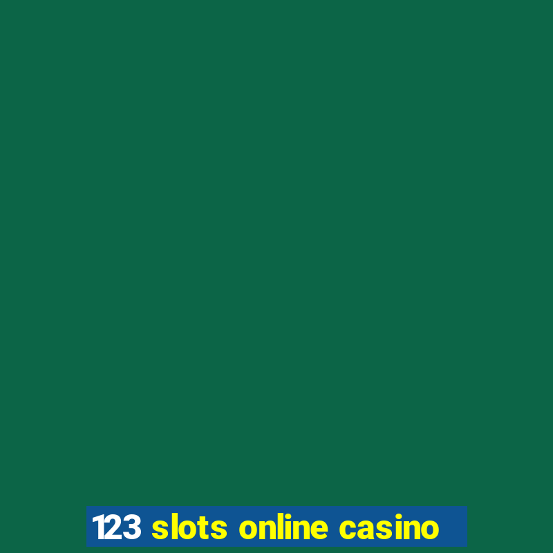 123 slots online casino