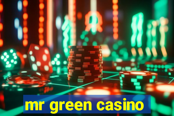 mr green casino