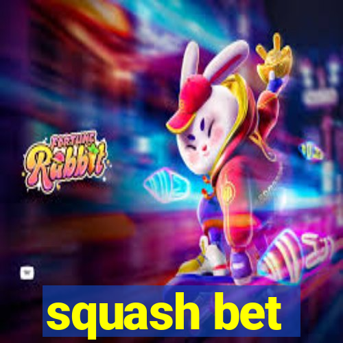 squash bet