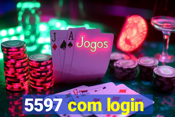 5597 com login