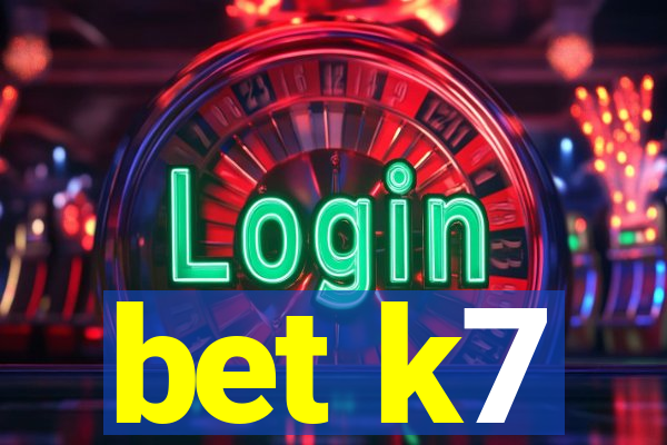 bet k7