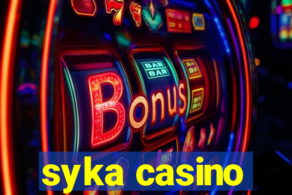 syka casino