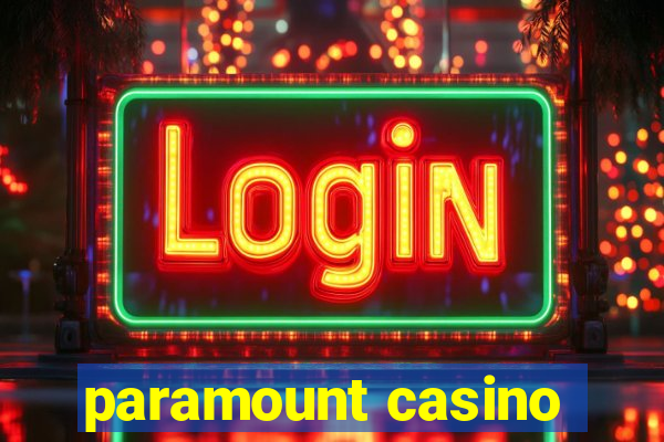 paramount casino