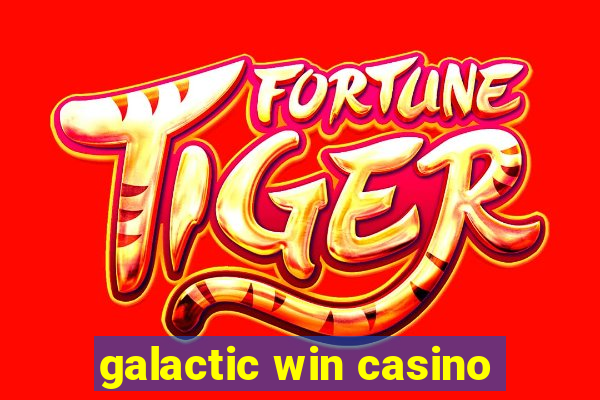 galactic win casino