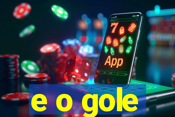 e o gole