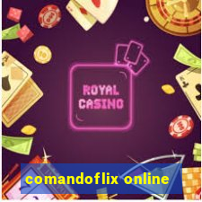 comandoflix online