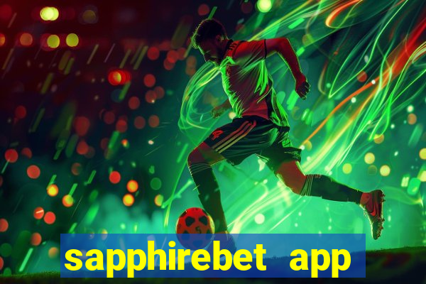 sapphirebet app download apk