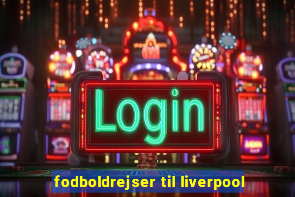 fodboldrejser til liverpool