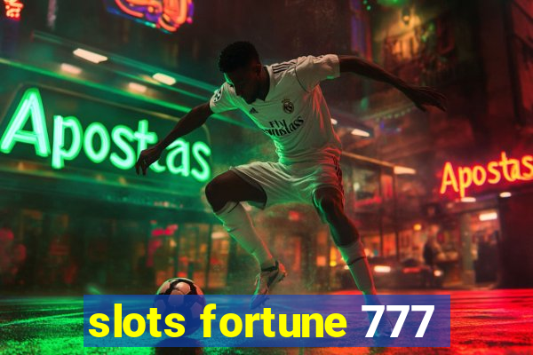 slots fortune 777