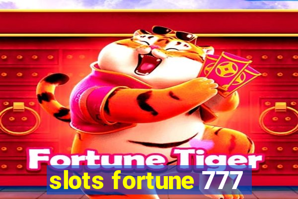 slots fortune 777