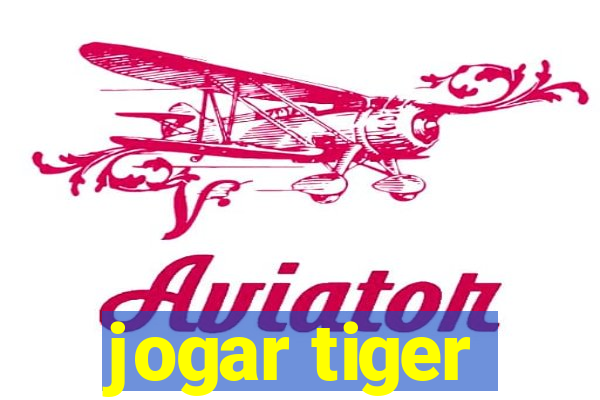 jogar tiger