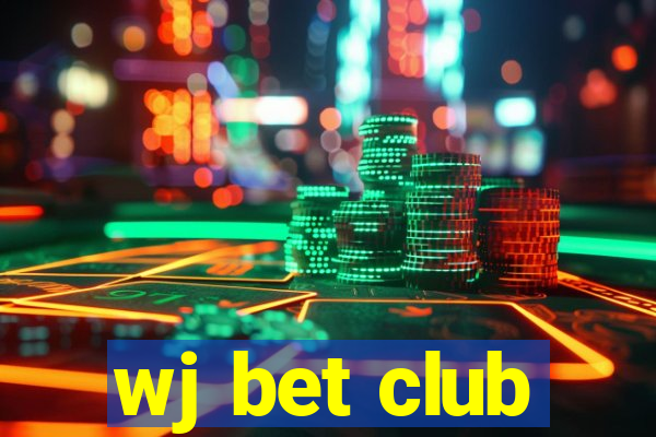 wj bet club