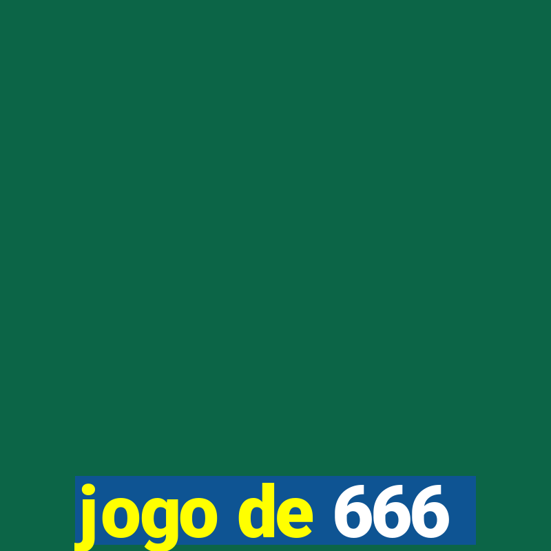 jogo de 666