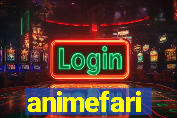 animefari