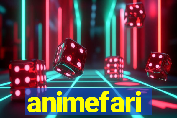 animefari