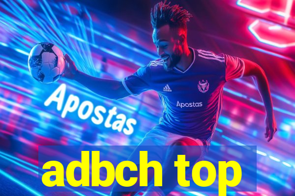 adbch top