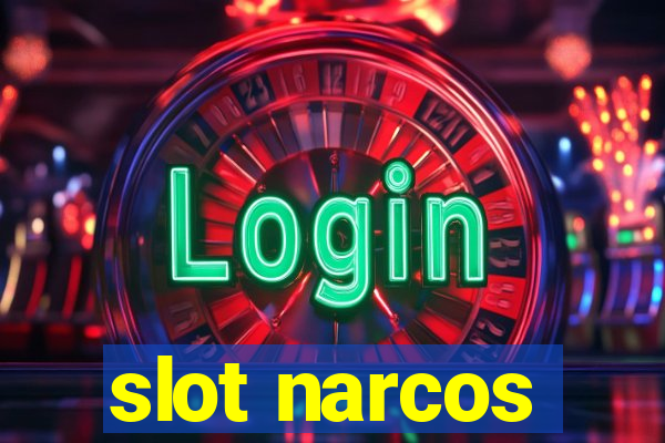 slot narcos