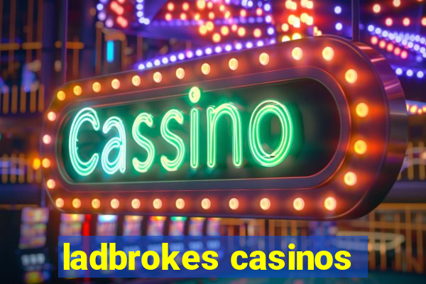 ladbrokes casinos