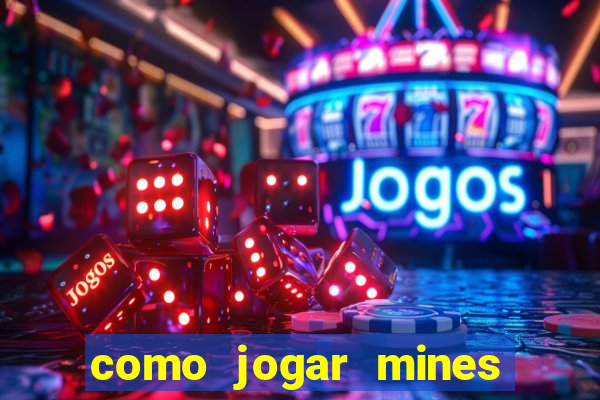 como jogar mines na blaze