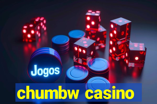 chumbw casino