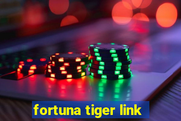 fortuna tiger link