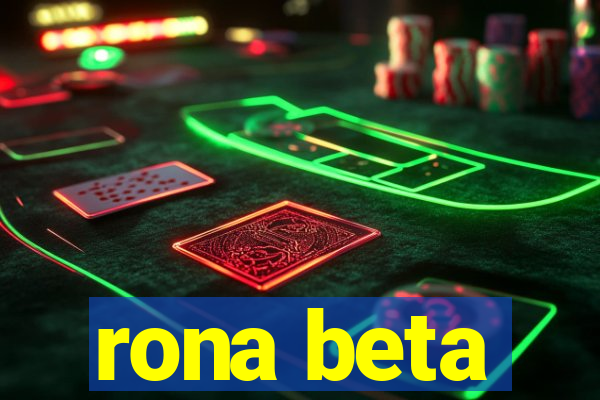 rona beta