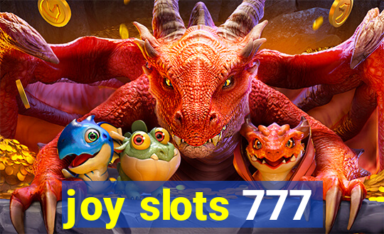 joy slots 777