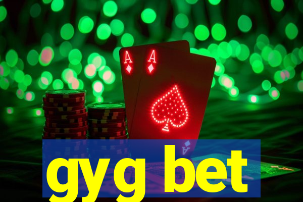 gyg bet