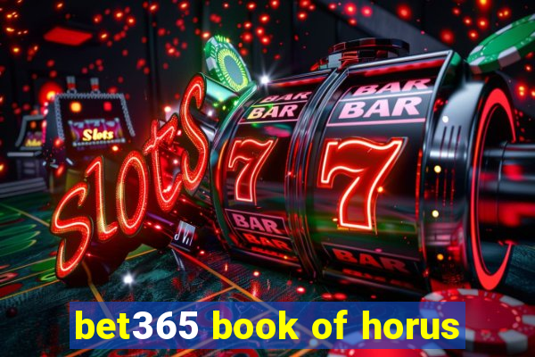 bet365 book of horus