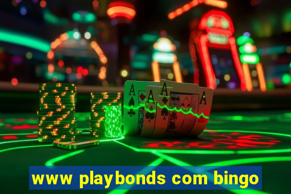 www playbonds com bingo