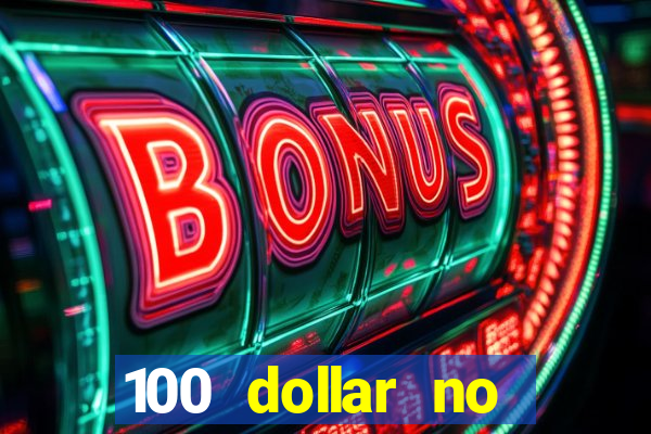 100 dollar no deposit bonus casino