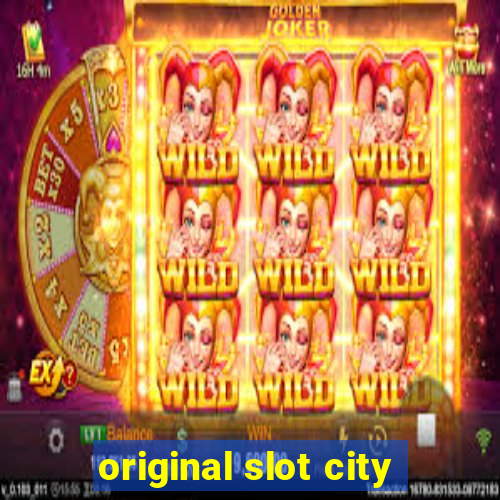 original slot city