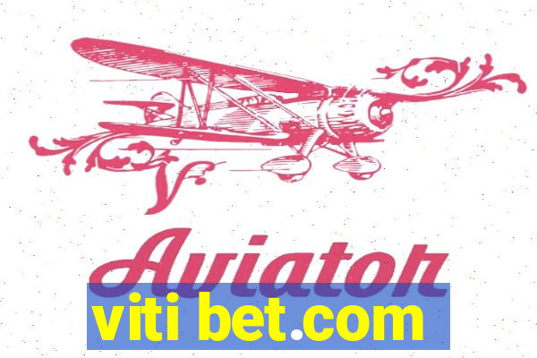 viti bet.com