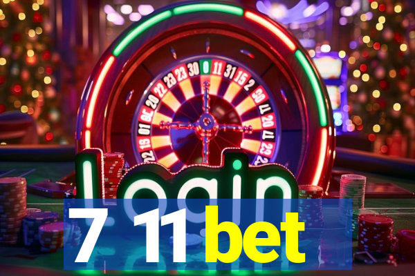 7 11 bet