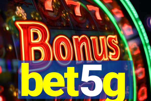 bet5g