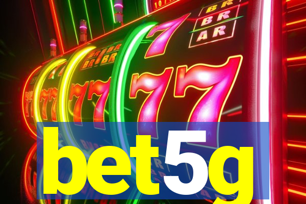 bet5g