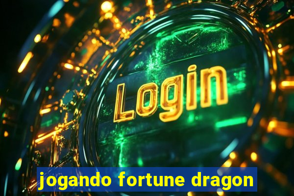 jogando fortune dragon