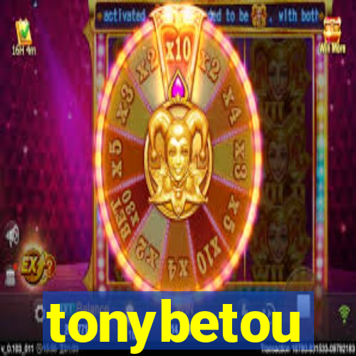 tonybetou