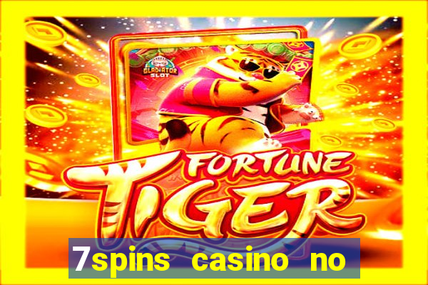 7spins casino no deposit bonus codes