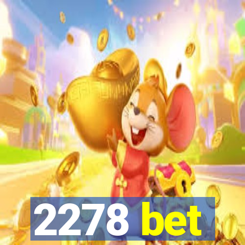 2278 bet