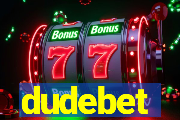 dudebet