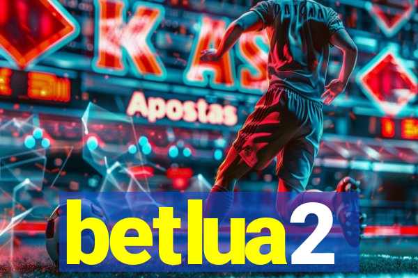 betlua2