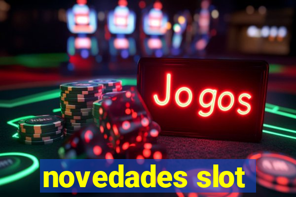 novedades slot