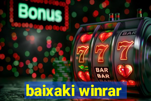 baixaki winrar