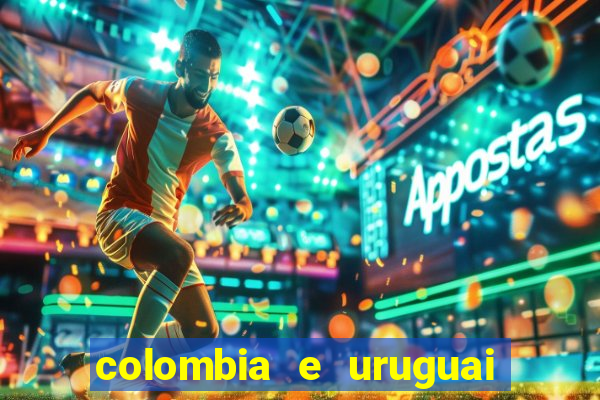 colombia e uruguai onde assistir