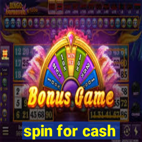 spin for cash