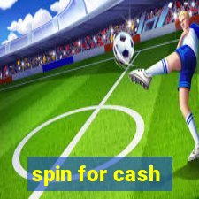 spin for cash