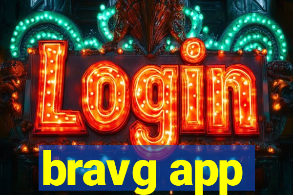 bravg app