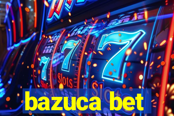 bazuca bet