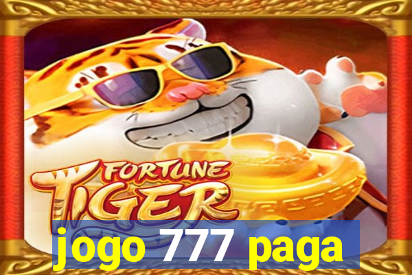 jogo 777 paga